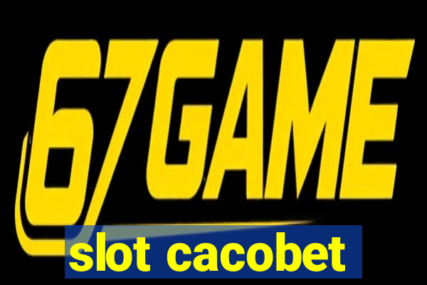 slot cacobet